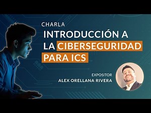 Workshop completo: Introducción a la Ciberseguridad ICS 2025