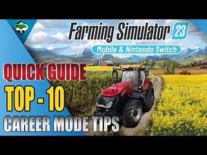 Unlock Your Ultimate Career in Farming Simulator 23 Mobile 10 Tips and Tricks