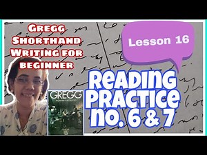 STENO | Lesson 16 (Reading Practice no. 6 & 7) | GREGG SHORTHAND WRITING FOR COLLEGES vol. 1