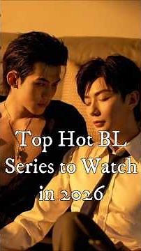 Top Hot BL Series to Watch in 2026 #viralshorts #blseries #dramalist #bl #mustwatch #lgbt #2026