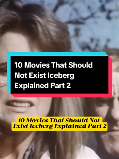 10 Movies That Should Not Exist: Iceberg Explained Part 2