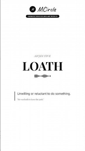 Learn English: What is Loath? | Vocabulary Shorts