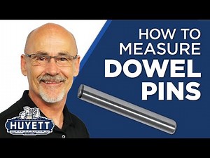 How to Measure Dowel Pins - Huyett.com