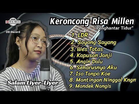 KERONCONG RISA MILLEN FULL ALBUM 2021 || KERONCONG MODERN PENGHANTAR TIDUR & TEMAN KERJA
