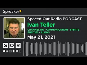 Ivan Teller - Channeling - Communication - Spirits - Entities - Aliens