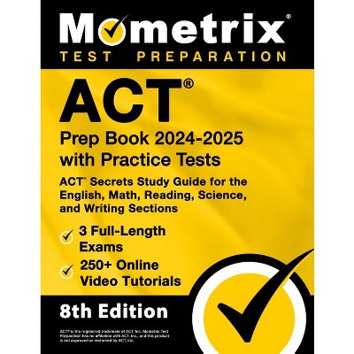 ACT Prep Book 2024-2025 with Practice Tests - 3 Full-Length Exams, 250  Online Video Tutorials, ACT Secrets Study Guide for the English, Math,