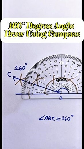 Draw 160° Degree Angle Using New Approach