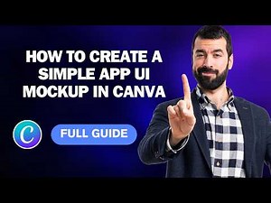 How to Create a Simple App UI Mockup in Canva [2026 Full Guide]