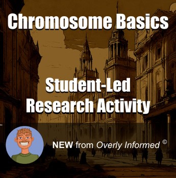 Chromosome Basics Student-Led Research Activity