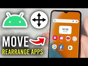 How To Move & Rearrange Apps On Android - Step By Step