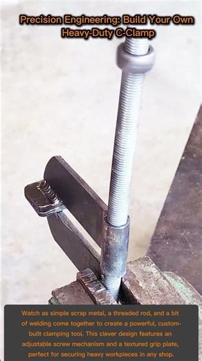 Precision Engineering: Build Your Own Heavy-Duty C-Clamp