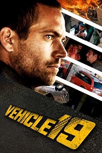 Vehicle 19 (2013) - Where to Watch