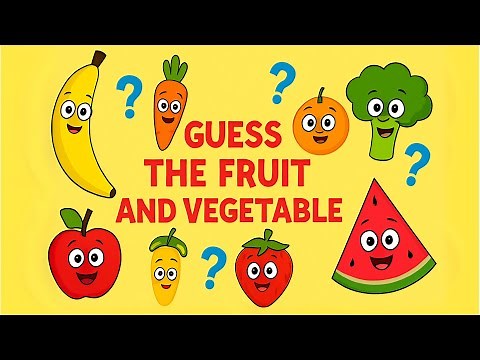 Guess the Fruit and Vegetable | Fun Game for Kids and Preschoolers