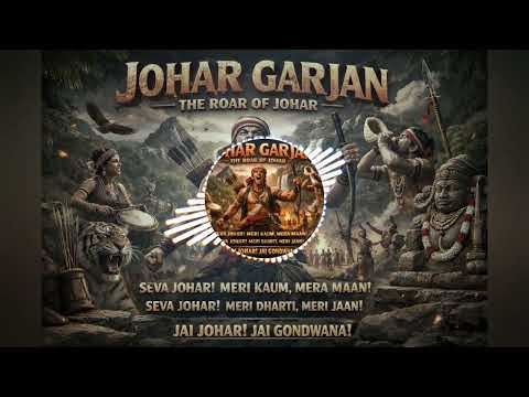 JOHAR GARJAN 🔥 Aadivasi Rap | Jungle Ki Garjana | Seva Johar | Gondwana Anthem