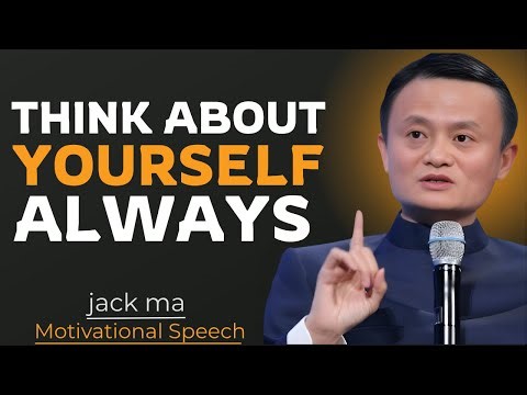 “Stop Thinking About Others – Start Thinking About Yourself | jack ma Life-Changing Motivation 2026”