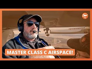 VFR Class C Operations in a Cessna 172. General Aviation Pilots! Review Class Charlie / Bravo / TRSA