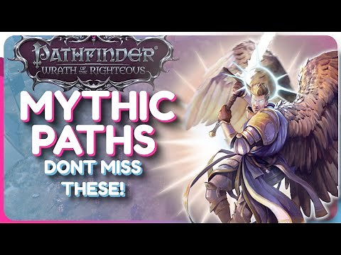 Pathfinder WotR: MYTHIC PATH Guide - DONT MISS Unlocking Mythic Paths!