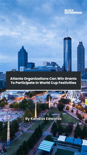 Atlanta organizations can win grants to participate in World Cup festivities