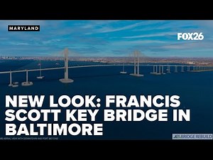 New design unveiled of Francis Scott Key Bridge in Baltimore, Maryland