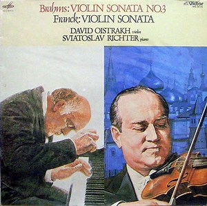 David Oistrakh, Sviatoslav Richter - Franck / Brahms - Violin Sonata In A / Violin Sonata No. 3