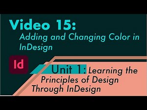 15. Adding and Changing Color in InDesign