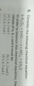 Consider the following chemical equation :aAl2​O3​ bHCl⟶cAlCl3... | Filo