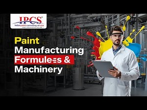 Paint Manufacturing Machinery & Formula Process