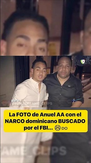 The PHOTO of Anuel AA with the Dominican DRUG TRAFFICKER WANTED by the FBI... 😳🇩🇴