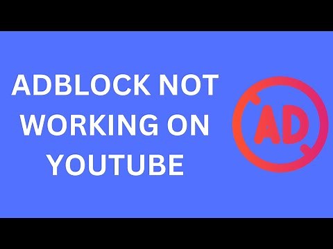 How To Fix AdBlock Not Working On YouTube 2023 (YouTube Adblocker)