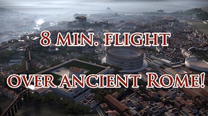 Aerial 3D tour of virtual Rome.