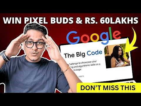 Google Paying Students ₹6,00,000 + Pixel Devices? | BIG CODE 2026