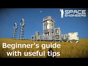 Beginner's guide with useful tips.【Space Engineers】