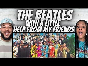 SO GOOD!| FIRST TIME HEARING The Beatles - With A Little Help From My Friends REACTION