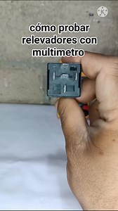 601K views · 9.9K reactions | cómo probar relevadores con multimetro ? #electronicaautomotriz #electricidadautomotriz #mecanicaautomotriz | Autoelectronica TV | Facebook