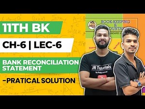 11th BK | Chapter 6 | Bank Reconciliation Statement | Lecture 6 | Maharashtra Board |