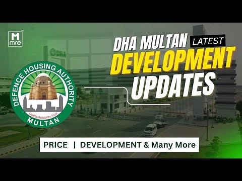 DHA Multan 2025 | Big Changes, New Prices & Development Work Update