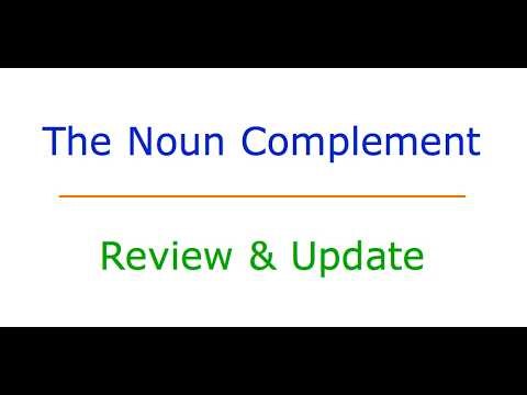 The Noun Complement: #15 Review & Update
