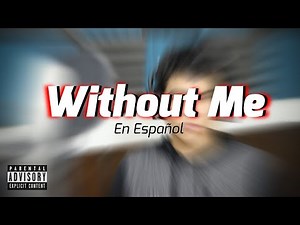 Eminem - Without me [Cover en español / Spanish Cover]