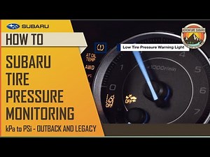 Subaru How To: Tire Pressure Monitoring - kPa / PSi - Outback and Legacy