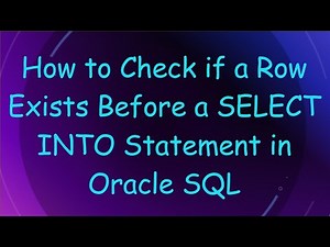 How to Check if a Row Exists Before a SELECT INTO Statement in Oracle SQL