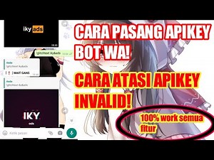 cara memasang apikey dengan benar&atasi apikey invalid | cara beli apikey bot wa!