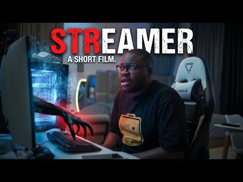 Streamer Short Film