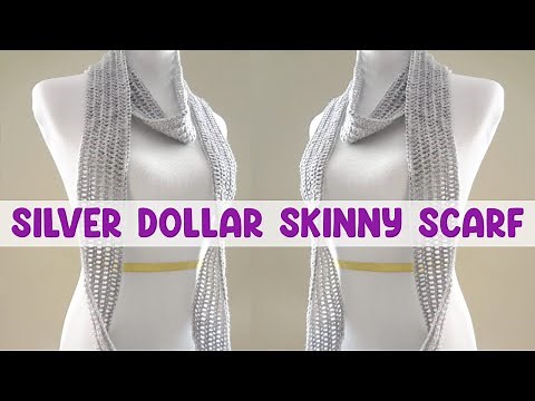 How to Crochet the Silver Dollar Skinny Scarf