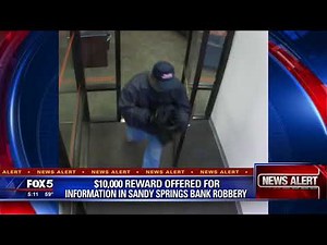 Reward offered for tips about Sandy Springs bank robbery