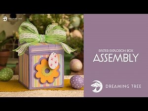 SVG File - Easter Explosion Box - Assembly Tutorial (For Cricut, Silhouette, and ScanNCut)