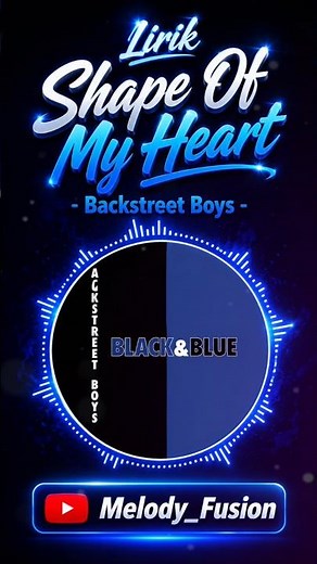 🎵 Backstreet Boys – Shape Of My Heart | Lirik Lagu | Melody_Fusion #music #lyrics #fyp #trending
