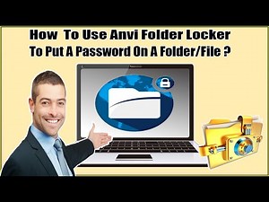 How To Password Protect A Folder/File On Windows 11, Windows 10, Window 7/8 With Anvi Folder Locker?