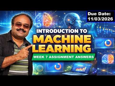 Introduction to Machine Learning Week 7 Assignment 7 answer solution Jan 2026 NPTEL Swayam