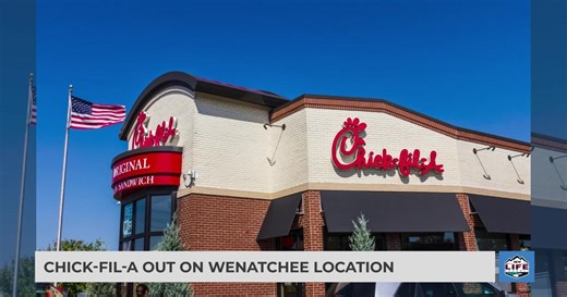 Chick-Fil-A out on Wenatchee location