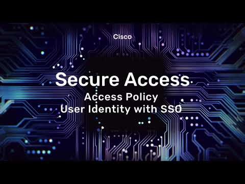 Cisco Secure Access: Access Policy User with Identity using SSO